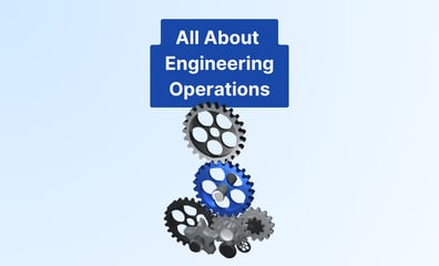 How Engineering Operations Drive Team Productivity and Quality